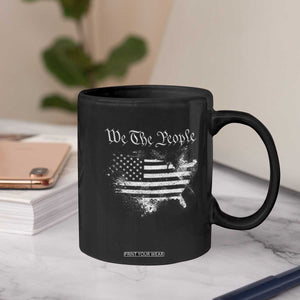 We The People Coffee Mug Vintage Grunge American Flag 4th of July 1776 TS14 Print Your Wear