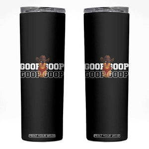 Funny Burnt Peanut Goop Skinny Tumbler Internet Viral Meme Trendy TS14 Black Print Your Wear