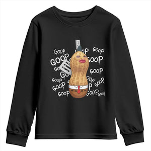 Funny Burnt Peanut Bungulator Youth Sweatshirt Mhmmm Goop Goop TS14 Black Print Your Wear