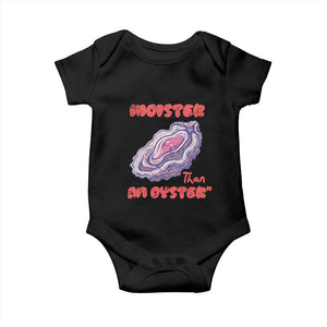 Moister Than An Oyster Baby Onesie Funny Inappropriate Adult Humor TS14 Black Print Your Wear