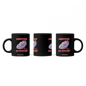 Moister Than An Oyster Coffee Mug Funny Inappropriate Adult Humor TS14 Print Your Wear