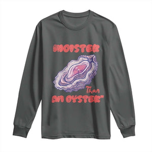 Moister Than An Oyster Long Sleeve Shirt Funny Inappropriate Adult Humor TS14 Dark Heather Print Your Wear