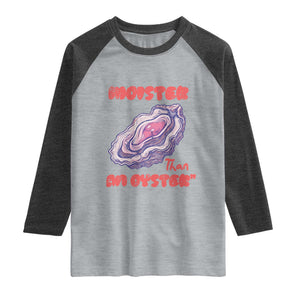 Moister Than An Oyster Raglan Shirt Funny Inappropriate Adult Humor TS14 Heather Gray Heather Charcoal Print Your Wear