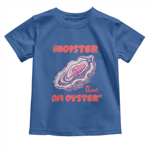 Moister Than An Oyster Toddler T Shirt Funny Inappropriate Adult Humor TS14 Royal Blue Print Your Wear