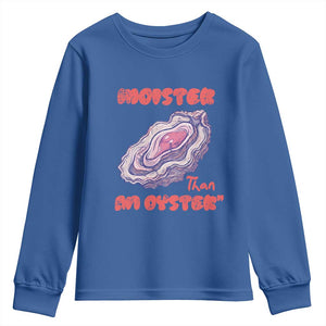 Moister Than An Oyster Youth Sweatshirt Funny Inappropriate Adult Humor TS14 Royal Blue Print Your Wear