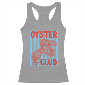 Oyster Club Racerback Tank Top Coastal Girls Trip Beach Vacation Gift TS14 Sport Gray Print Your Wear