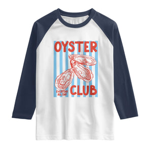 Oyster Club Raglan Shirt Coastal Girls Trip Beach Vacation Gift TS14 White Navy Print Your Wear