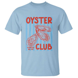 Oyster Club T Shirt Coastal Girls Trip Beach Vacation Gift TS14 Light Blue Print Your Wear