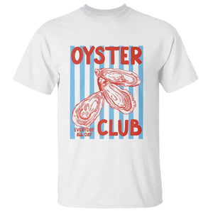 Oyster Club T Shirt Coastal Girls Trip Beach Vacation Gift TS14 White Print Your Wear