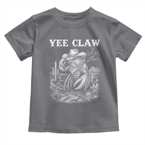 Yee Claw Lobster Toddler T Shirt Funny Crawfish Western Meme TS14 Charcoal Print Your Wear