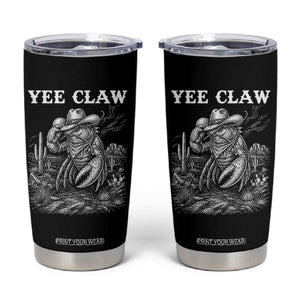 Yee Claw Lobster Tumbler Cup Funny Crawfish Western Meme TS14 Black Print Your Wear