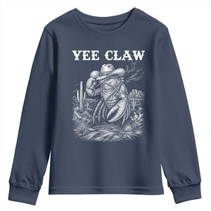 Yee Claw Lobster Youth Sweatshirt Funny Crawfish Western Meme TS14 Navy Print Your Wear