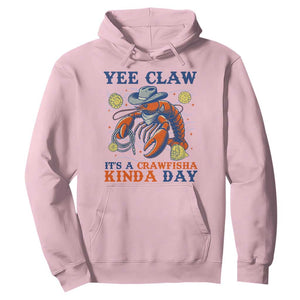 Yee Claw Lobster Hoodie It's a Crawfish Kinda Day Summer Beach Vaction Gift TS14 Light Pink Print Your Wear