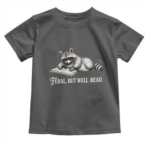 Feral But Well Read Toddler T Shirt Funny Raccoon Reading Book Lover TS14 Dark Heather Print Your Wear