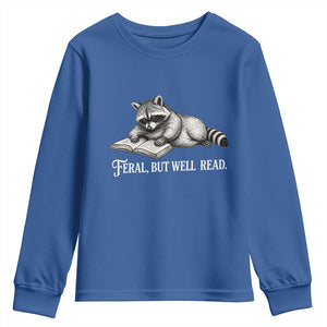 Feral But Well Read Youth Sweatshirt Funny Raccoon Reading Book Lover TS14 Royal Blue Print Your Wear