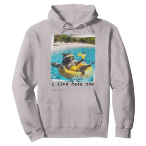 I Live Here Now Raccoon Hoodie Funny Summer Vacation Meme TS14 Ice Gray Print Your Wear