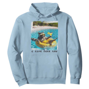 I Live Here Now Raccoon Hoodie Funny Summer Vacation Meme TS14 Light Blue Print Your Wear