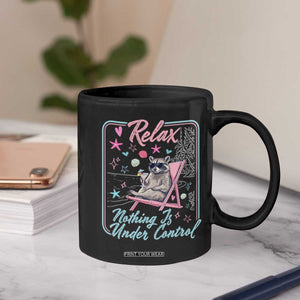 Relax Nothing Is Under Control Coffee Mug Chill Raccoon Beach Vacation Gift TS14 Print Your Wear
