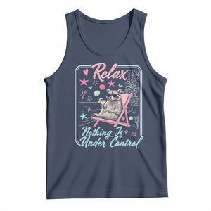 Relax Nothing Is Under Control Tank Top Chill Raccoon Beach Vacation Gift TS14 Navy Print Your Wear
