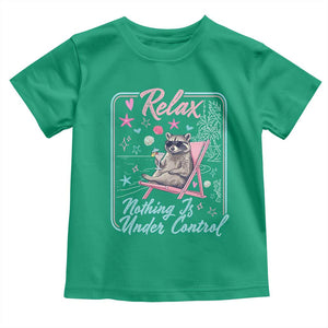 Relax Nothing Is Under Control Toddler T Shirt Chill Raccoon Beach Vacation Gift TS14 Irish Green Print Your Wear