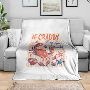 If Crabby Please Return To The Beach Throw Blanket Funny Crab Summer Vibes TS14 Print Your Wear