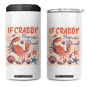 If Crabby Please Return To The Beach 4 in 1 Can Cooler Tumbler Funny Crab Summer Vibes TS14 One Size: 16 oz White Print Your Wear
