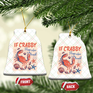 If Crabby Please Return To The Beach Ceramic Ornament Funny Crab Summer Vibes TS14 Print Your Wear