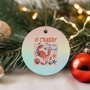 If Crabby Please Return To The Beach Ceramic Ornament Funny Crab Summer Vibes TS14 1pc Pastel Print Your Wear