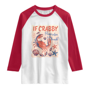If Crabby Please Return To The Beach Raglan Shirt Funny Crab Summer Vibes TS14 White Red Print Your Wear