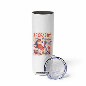 If Crabby Please Return To The Beach Skinny Tumbler Funny Crab Summer Vibes TS14 Print Your Wear