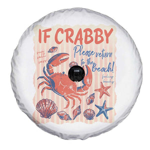 If Crabby Please Return To The Beach Spare Tire Cover Funny Crab Summer Vibes TS14 Print Your Wear