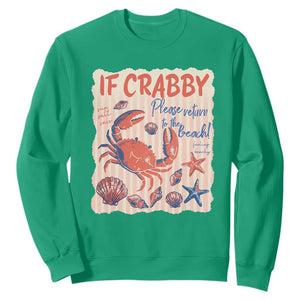 If Crabby Please Return To The Beach Sweatshirt Funny Crab Summer Vibes TS14 Irish Green Print Your Wear