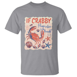 If Crabby Please Return To The Beach T Shirt Funny Crab Summer Vibes TS14 Sport Gray Print Your Wear