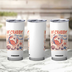 If Crabby Please Return To The Beach Tumbler Cup Funny Crab Summer Vibes TS14 Print Your Wear