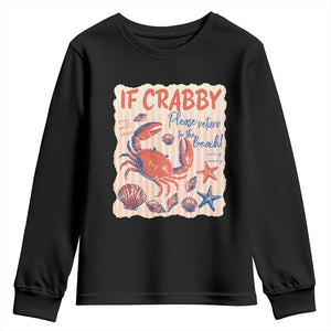 If Crabby Please Return To The Beach Youth Sweatshirt Funny Crab Summer Vibes TS14 Black Print Your Wear