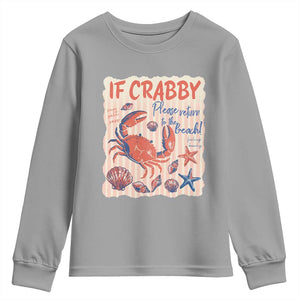 If Crabby Please Return To The Beach Youth Sweatshirt Funny Crab Summer Vibes TS14 Sport Gray Print Your Wear