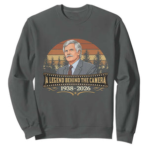 Media Mogul Turner Memorial Sweatshirt A Legend Behind The Camera TS14 Dark Heather Print Your Wear