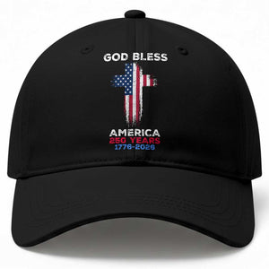 God Bless America 250 Years 1776-2026 Baseball Cap Christian Cross Flag TS14 Print Your Wear