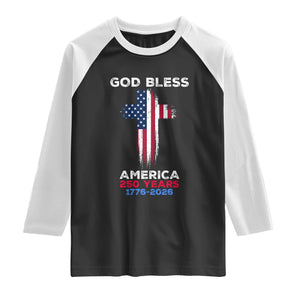 God Bless America 250 Years 1776-2026 Raglan Shirt Christian Cross Flag TS14 Black White Print Your Wear