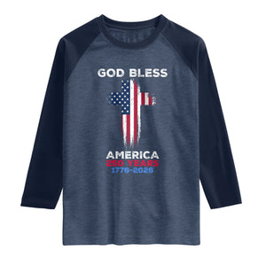 God Bless America 250 Years 1776-2026 Raglan Shirt Christian Cross Flag TS14 Heather Denim Navy Print Your Wear