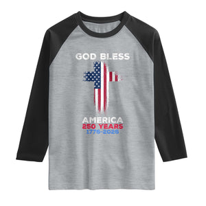 God Bless America 250 Years 1776-2026 Raglan Shirt Christian Cross Flag TS14 Heather Gray Black Print Your Wear