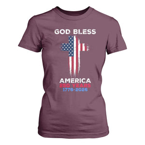 God Bless America 250 Years 1776-2026 T Shirt For Women Christian Cross Flag TS14 Maroon Print Your Wear