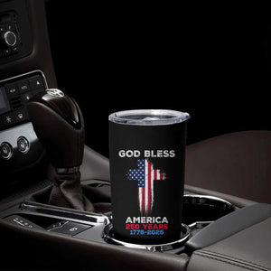 God Bless America 250 Years 1776-2026 Tumbler Cup Christian Cross Flag TS14 Print Your Wear