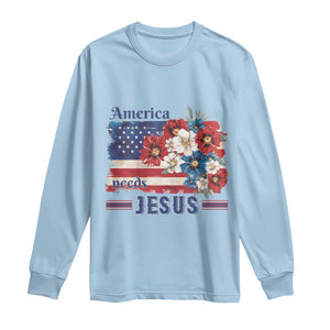 America Needs Jesus Long Sleeve Shirt Christian Floral US Flag 4th of July TS14 Light Blue Print Your Wear