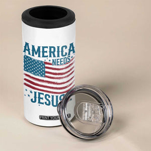 America Needs Jesus 4 in 1 Can Cooler Tumbler 4th of July Christian TS14 Print Your Wear