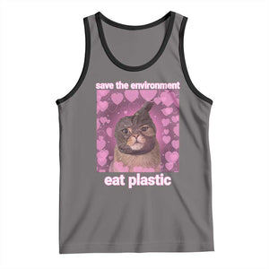Save The Environment Eat Plastic Tank Top Funny Cute Cat Meme TS14 Deep Heather Black Print Your Wear
