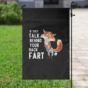 Funny Fox Meme Garden Flag If They Talk Behind Your Back Fart Naughty Joke TS14 Print Your Wear