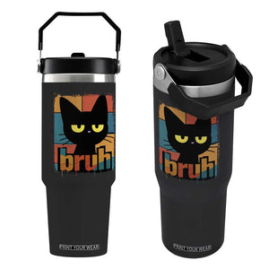 Funny Black Cat Bruh Meme Flip Straw Tumbler Funny Black Cat TS14 One Size: 30 oz Black Print Your Wear
