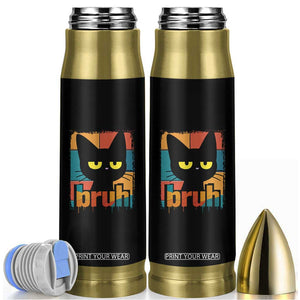 Funny Black Cat Bruh Meme Bullet Tumbler Funny Black Cat TS14 White Print Your Wear