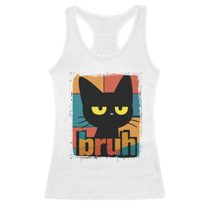 Funny Black Cat Bruh Meme Racerback Tank Top Funny Black Cat TS14 White Print Your Wear